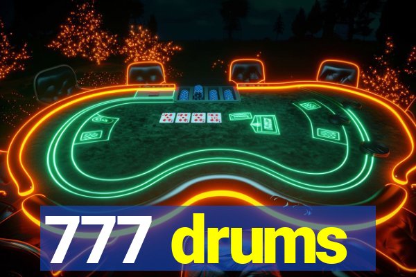 777 drums